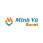 Minh Vũ EVENT - Công ty tổ chức sự kiện chuyên nghiệp