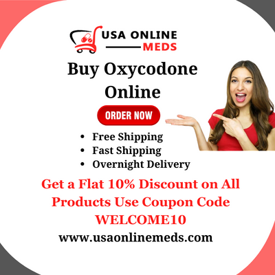 Buy Oxycodone Online Super-Fast Delivery In 2024