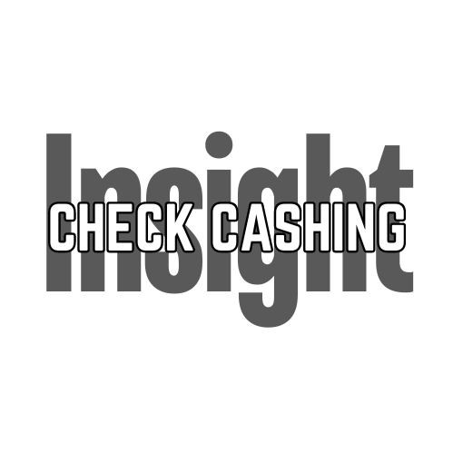 Check Cashing Insight